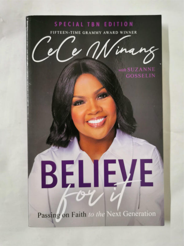 Believe For It: Passing on Faith to the Next Generation By Cece Winams. Tbn Ed..