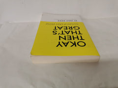 Okay Then That's Great by Susannah Wise (Limited Edition Early Proof, Paperback)