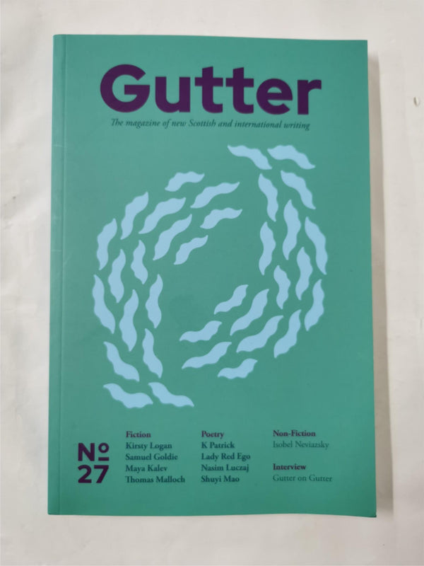 Gutter Magazine of Scottish and International Writing No. 27 Spring 2023
