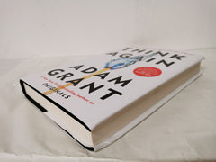 Think Again: The Power of Knowing What You Don't Know by Adam Grant