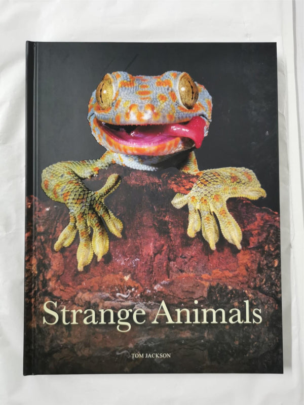 Strange Animals Hardcover – Illustrated, by Tom Jackson (Author)