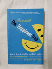 The Illustrated Happiness Trap: How to Stop Struggling and Start Living