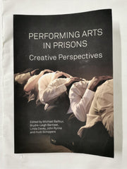 Performing Arts in Prisons: Creative Perspectives by John by Michael Balfour