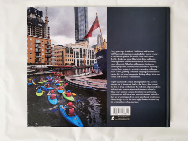Dock Life Renewed: How London's Docks are Thriving Again by Niki Gorick
