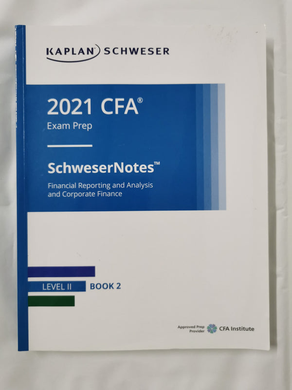 CFA Level II Book 2 SchweserNotes Financial Reporting and Analysis & Corporate
