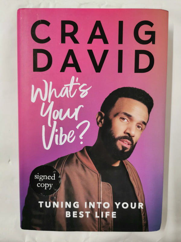 What's Your Vibe? Tuning into your best life by Craig David (SIGNED, Hardcover)