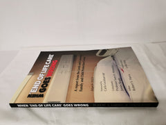When 'End of Life Care' Goes Wrong Lynda Rose (editor)
