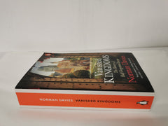 Vanished Kingdoms: The History of Half-Forgotten Europe by Norman Davies