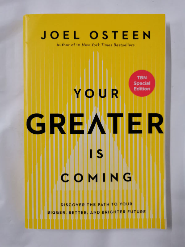 Your Greater Is Coming: Discover the Path to Your ... Future by Joel Osteen