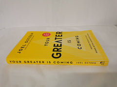 Your Greater Is Coming: Discover the Path to Your ... Future by Joel Osteen