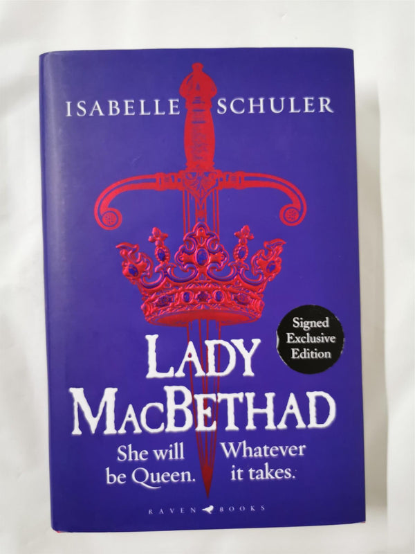 Lady MacBethad: Signed Exclusive Edition by Isabelle Schuler
