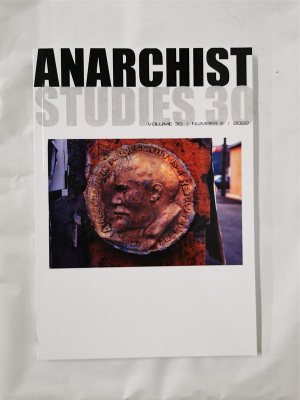 Anarchist Studies Volume 30 Issue 2 2022