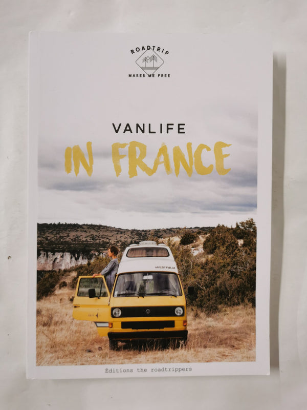 Vanlife in France - The Roadtrippers - Road trips with a van in France (English)