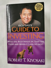 Rich Dad's Guide to Investing: What the Rich Invest In, That the Poor and Middle