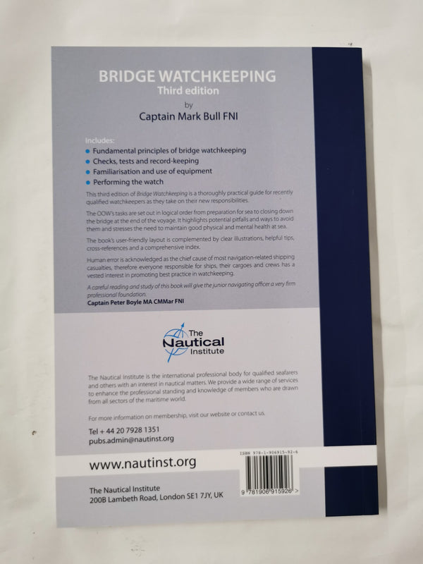 Bridge Watchkeeping, 3rd Edition by Captain Mark Bull The Nautical Institute