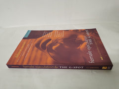 Female Ejaculation & the G-Spot: Not Your Mother's Orgasm Book | Deborah Sundahl