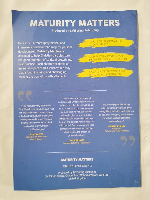 Maturity Matters - LifeSpring Ministries By Tony Wastall