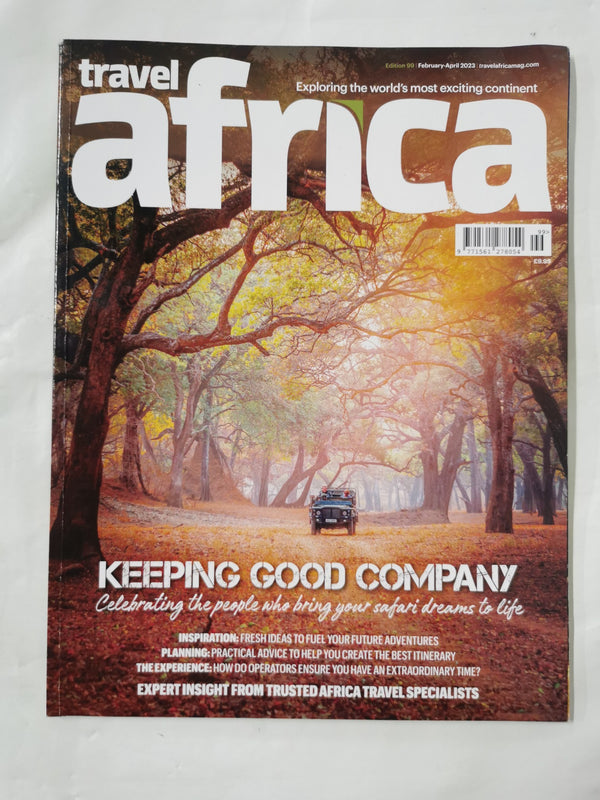Travel Africa Magazine. Issues 99 February-April 2023