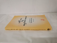 Call Me by My True Names by Thich Nhat Hanh