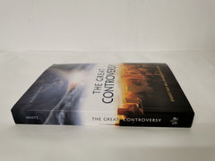 The Great Controversy: Events That Will Change Your Future by Ellen G. White