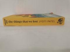 The Things That We Lost by Jyoti Patel (Uncorrected Proof, Paperback)