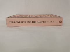 The Powerful and the Damned: Private Diaries in Turbulent Times by Lionel Barber