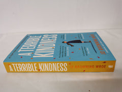 A Terrible Kindness by Jo Browning Wroe Inc. Postcard and Bookmark