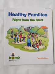 Healthy Families: Right from the Start with HENRY [Spiral-bound] Candida Hunt