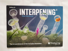 Interpening: The Art and Science of the Cannabis Sommelier by Max Montrose