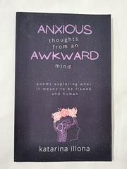 Anxious Thoughts from an Awkward Mind by Katarina Illona