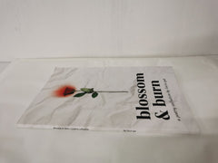 Blossom & Burn: A Poetry Collection by Lexie Yut