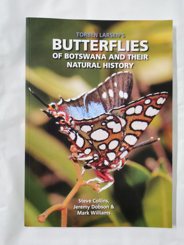 Butterflies of Botswana and their Natural History by Jeremy Dobson