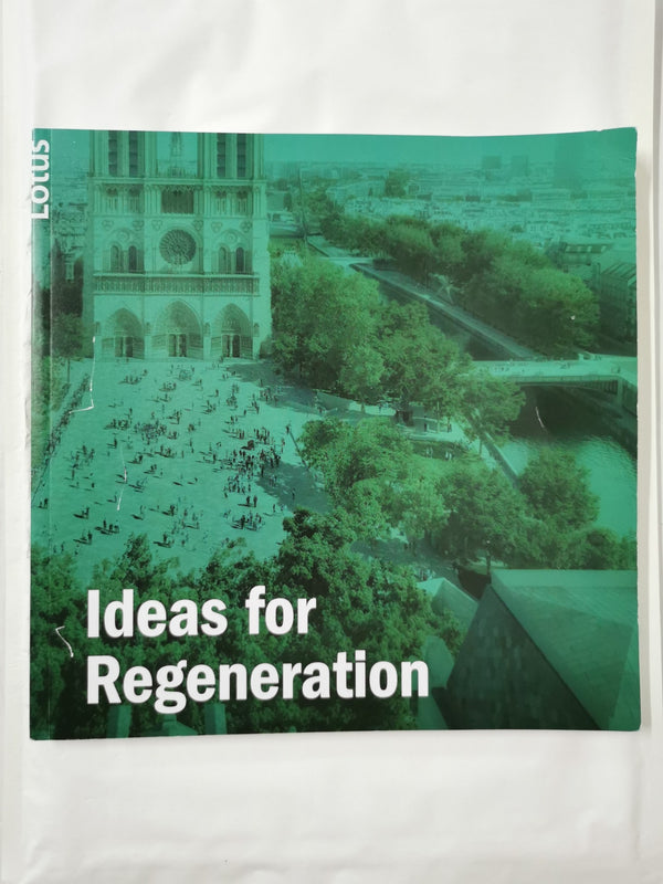 Lotus International 174: Ideas for Regeneration