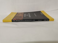 The Whats of a Scientific Life (Global Science Education) by John R. Helliwell