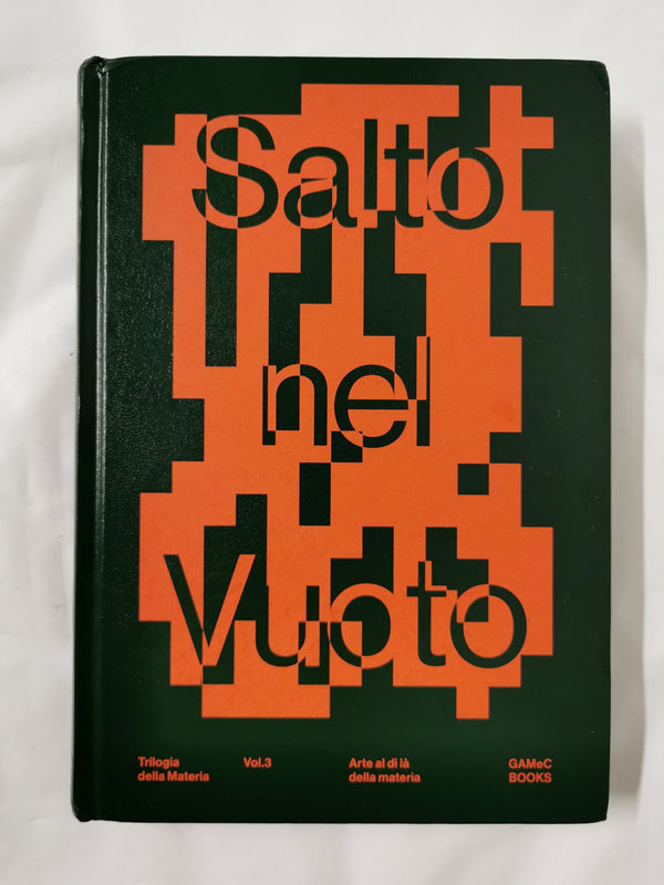 Salto nel vuoto Edited by Lorenzo Giusti , Domenico Quaranta