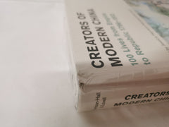 Creators of Modern China: 100 Lives Empire to Republic 1796–1912