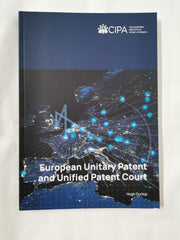 European Unitary Patent and Unified Patent Court by Hugh Dunlop