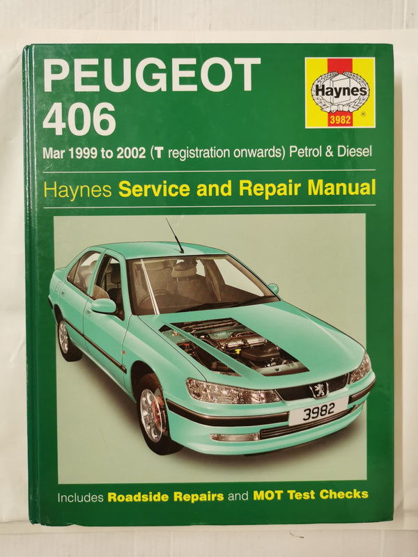 Peugeot 406 Petrol & Diesel (Mar 99 - 02) Haynes Repair Manual (2003, Hardcover)