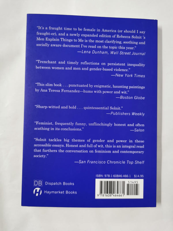 Men Explain Things to Me by Rebecca Solnit (2015, Trade Paperback)