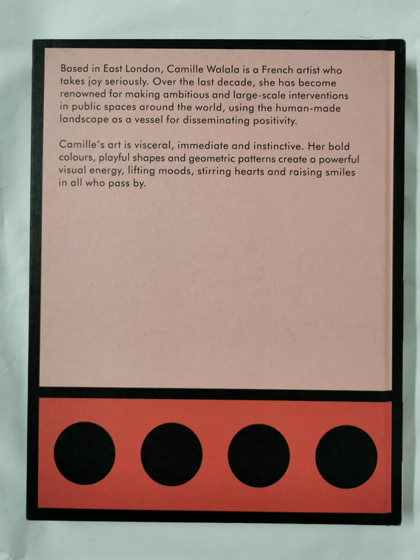 Camille Walala: Taking Joy Seriously (Hardback) *Dedicated & Signed*