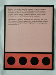 Camille Walala: Taking Joy Seriously (Hardback) *Dedicated & Signed*