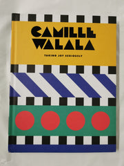 Camille Walala: Taking Joy Seriously (Hardback) *Dedicated & Signed*