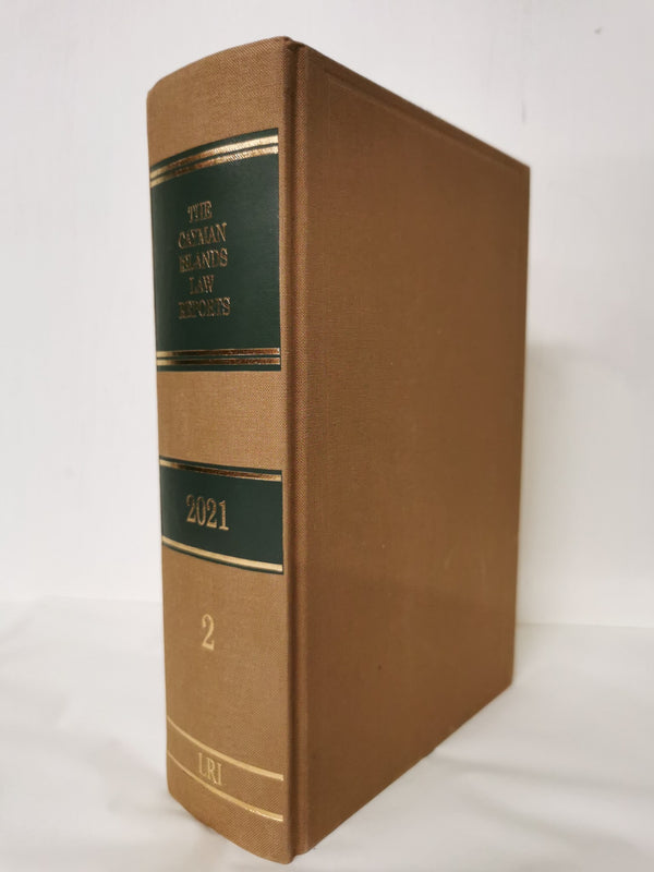 The Cayman Islands Law Reports 2021 (2) by Law Reports International
