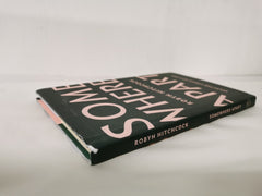 Somewhere Apart: Selected Lyrics 1977 - 1997 by Robyn Hitchcock *Signed*