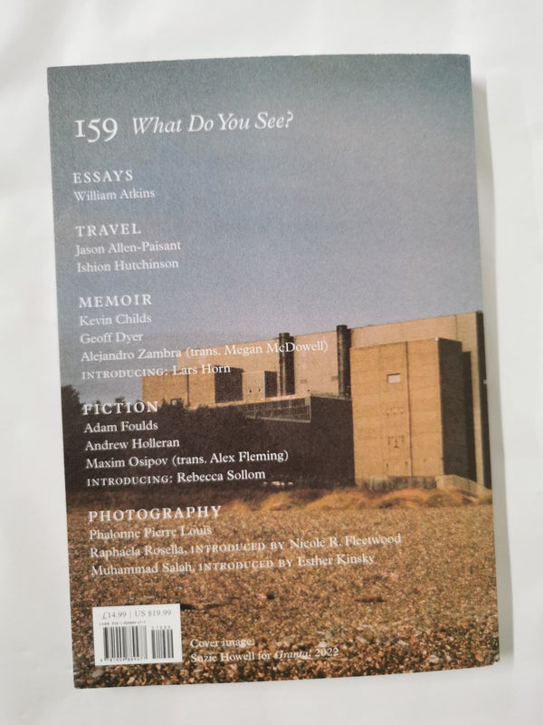 Granta 159: What Do You See? by Sigrid Rausing