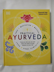 Practical Ayurveda by Sivananda Yoga Vedanta Centre