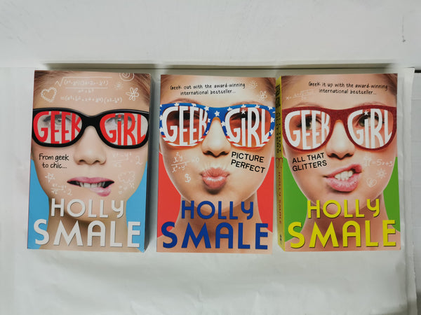 3 Geek Girl Books by Holly Smale: Geek Girl, All That Glitters & Picture Perfect
