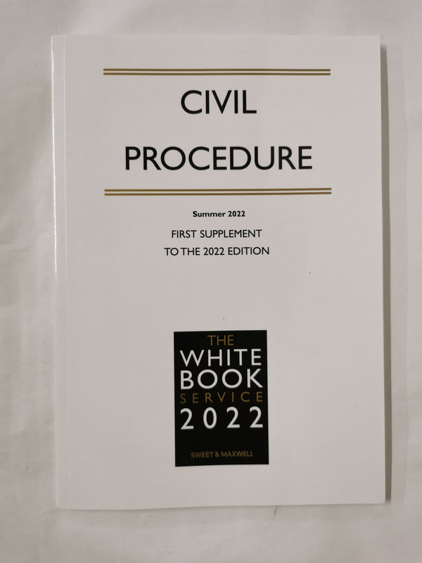 Civil Procedure 2022: First supplement to 2022 edition The White Book Service