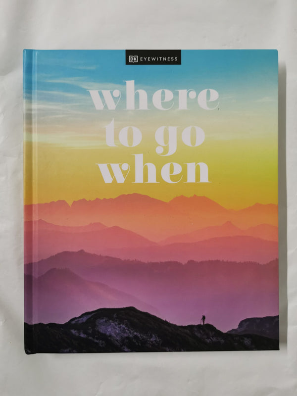 Where To Go When