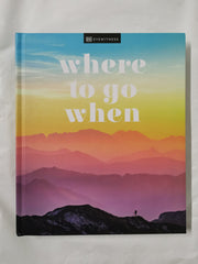 Where To Go When